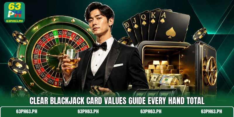 Clear blackjack card values guide every hand total Clear blackjack card values guide every hand total