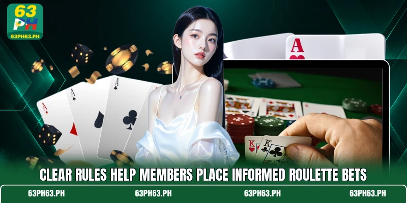 Clear rules help members place informed roulette bets Clear rules help members place informed roulette bets