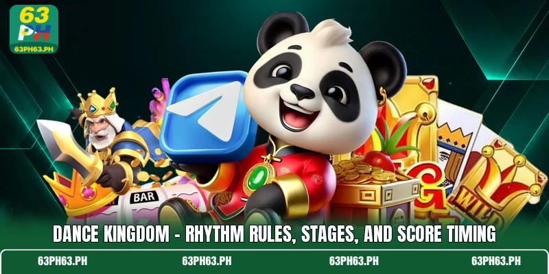 Dance Kingdom - Rhythm Rules, Stages, And Score Timing