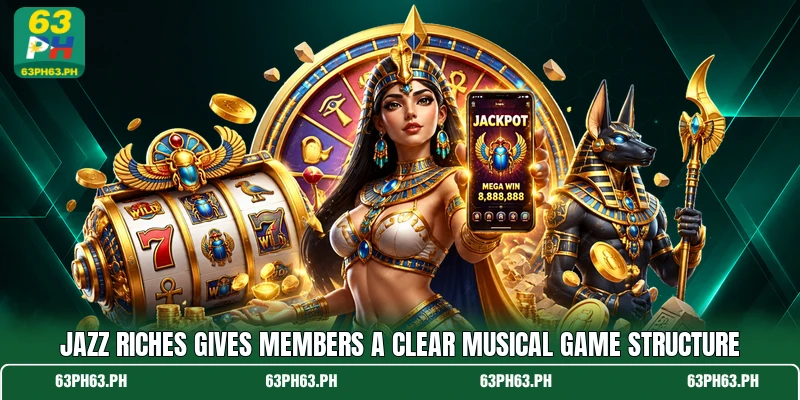 Jazz Riches gives members a clear musical game structure