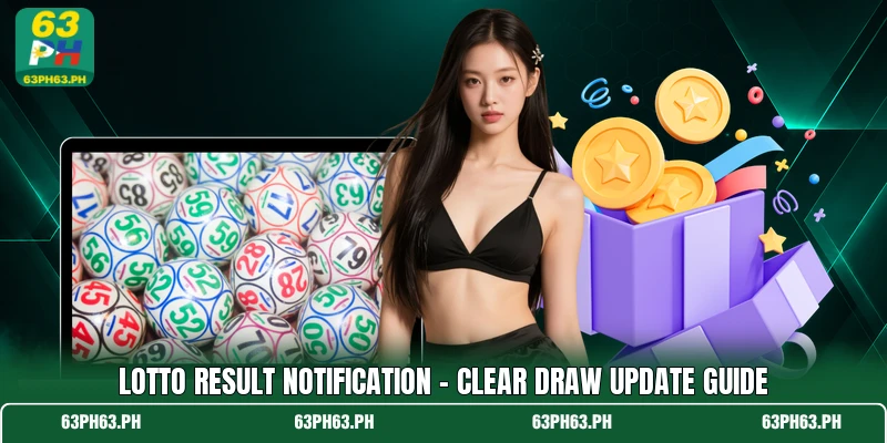 Lotto Result Notification - Clear Draw Update Guide