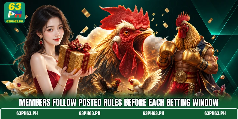 Members follow posted rules before each betting window