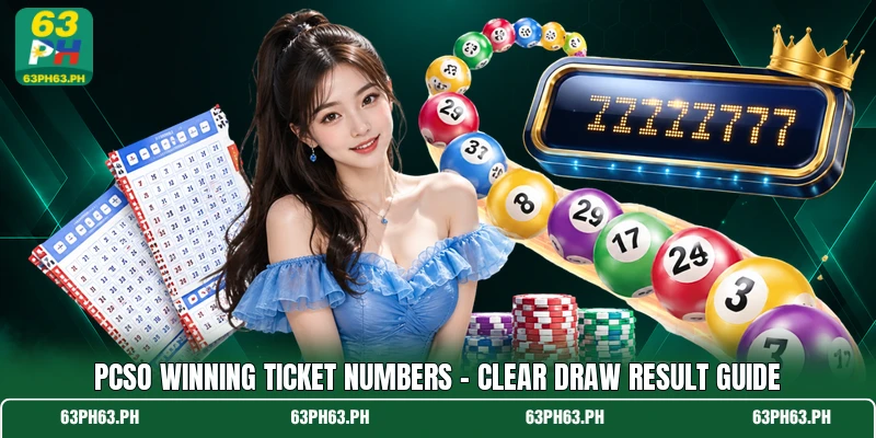 PCSO Winning Ticket Numbers - Clear Draw Result Guide