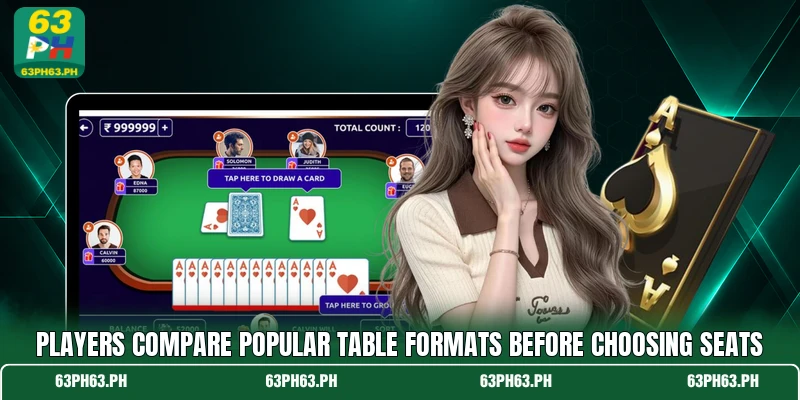 Players compare popular table formats before choosing seats