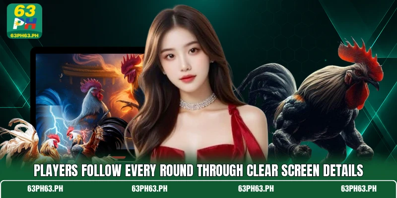 Players follow every round through clear screen details