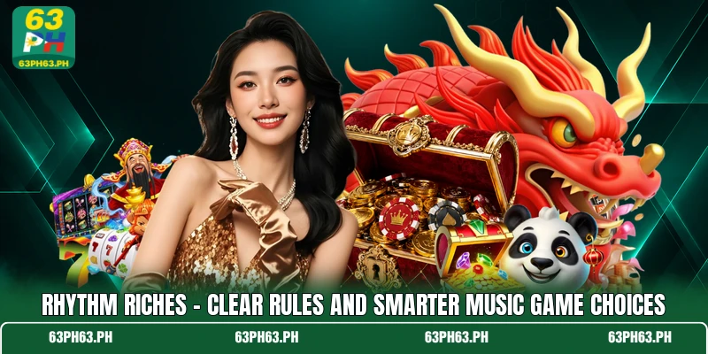 Rhythm Riches - Clear Rules And Smarter Music Game Choices